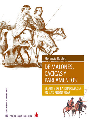 cover image of De malones, cacicas y parlamentos